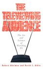 The Televiewing Audience The Art  Science of Watching TV
