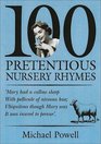 100 Pretentious Nursery Rhymes