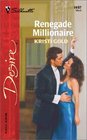 Renegade Millionaire (Marrying an M.D., Bk 4) (Silhouette Desire, No 1497)