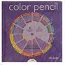 The Color Pencil Wheel Book