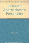 Research Approaches to Personality