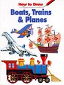 How to Draw Boats Trains  Planes