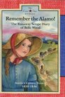 Remember the Alamo The Runaway Scrape Diary of Belle Wood  Austin's Colony Texas 18351836