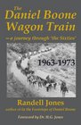 The Daniel Boone Wagon Traina journey through 'the Sixties'