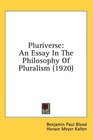Pluriverse An Essay In The Philosophy Of Pluralism