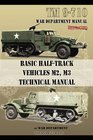 Basic HalfTrack Vehicles M2 M3 Technical Manual