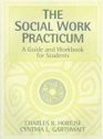 Social Work Practicum The A Guide and Workbook for Students