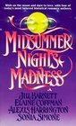 Midsummer Night's Madness A Knight in Tarnished Armor / Enchanted / A Ribbon of Moonlight / The Golden Mermaid