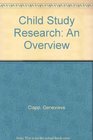 Child Study Research Current Perspectives and Applications