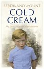 Cold Cream My Early Life and Other Mistakes