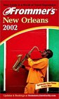 Frommer's 2002 New Orleans