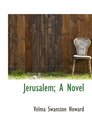 Jerusalem A Novel