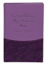 Come Away My Beloved Gift Edition The Intimate Devotional Classic Updated in Today's Language