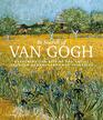 In Search of Van Gogh Capturing the Life of the Artist Through Photographs and Paintings