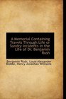 A Memorial Containing Travels Through Life or Sundry Incidents in the Life of Dr Benjamin Rush