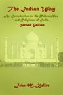 The Indian Way An Introduction to the Philosophies  Religions of India