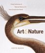Art and Nature: Three Centuries of Natural History Art from Around the World
