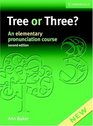 Tree or Three Student's Book and Audio CD An Elementary Pronunciation Course