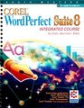 Corel WordPerfect Suite 8 Integrated Course