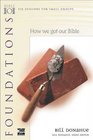 Foundations How We Got Our Bible