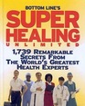 Bottom Line's Super Healing Unlimited 2009