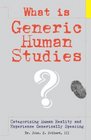 What Is Generic Human Studies