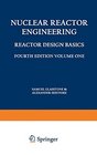 Nuclear Reactor Engineering Reactor Design Basics / Reactor Systems Engineering