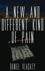 A New and Different Kind of Pain