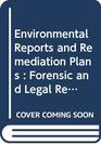 Environmental Reports and Remediation Plans  Forensic and Legal Review 1997