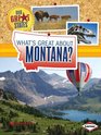 What's Great About Montana