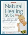 Prevention natural healing guide, 2002: The news you need about nature's best foods, herbs, and supplements