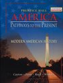 America Pathways to the Present Modern American History