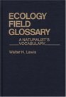 Ecology Field Glossary A Naturalist's Vocabulary