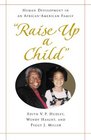 Raise Up a Child Human Development in an AfricanAmerican Family