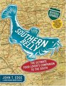 Southern Belly The Ultimate Food Lover's Companion to the South