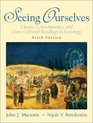 Seeing Ourselves Classic Contemporary and CrossCultural Readings in Sociology Sixth Edition
