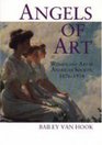 Angels of Art Women and Art in American Society 18761914