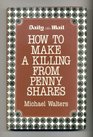 How to Make a Killing in Penny Shares