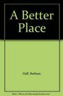 A Better Place