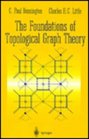 The Foundations of Topological Graph Theory