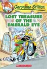 Lost Treasure of the Emerald Eye (Geronimo Stilton, Bk 1)
