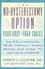 The NoHysterectomy Option Your BodyYour Choice Revised and Updated