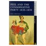 Peel and the Conservative Party 18301850
