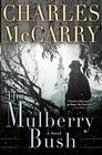 The Mulberry Bush A Novel