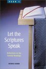 Let the Scriptures Speak Reflections on the Sunday Readings Year C