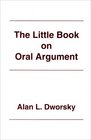 The Little Book on Oral Argument