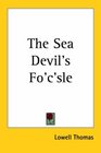 The Sea Devil's Fo'c'sle