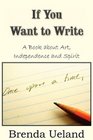If You Want To Write A Book about Art Independence and Spirit