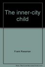 The innercity child
