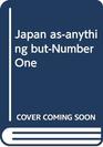 Japan asAnything ButNumber One